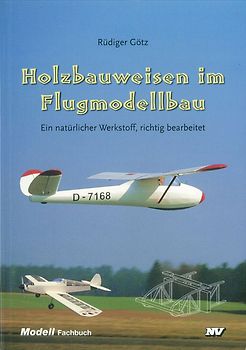 Holzbauweisen im Flugmodellbau