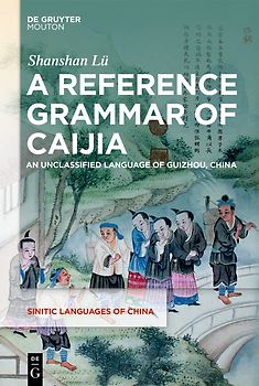 A Reference Grammar of Caijia