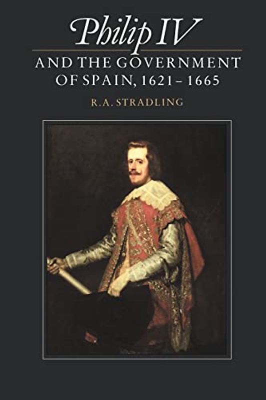 Philip IV Government Spain 1621-65