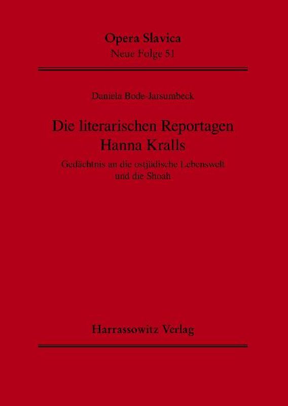 Die literarischen Reportagen Hanna Kralls