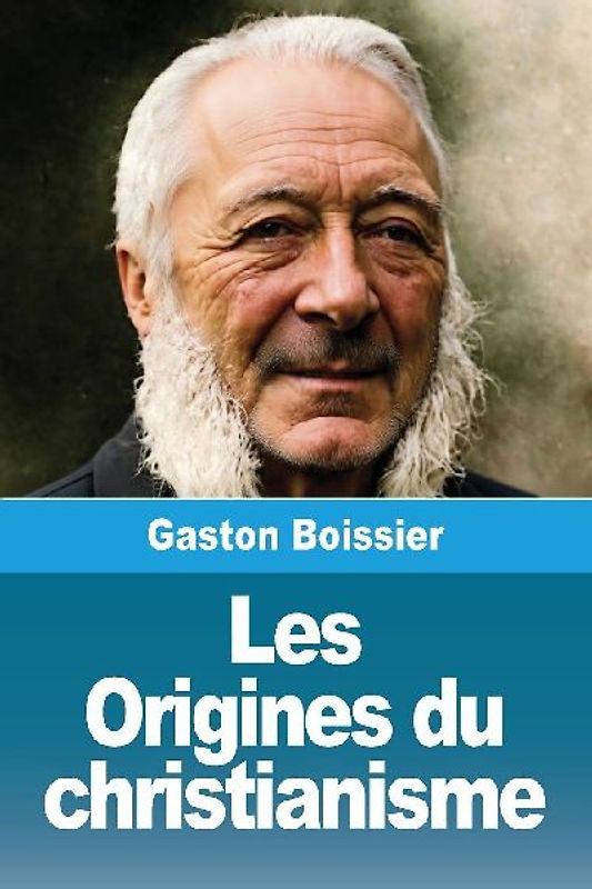 Les Origines du christianisme