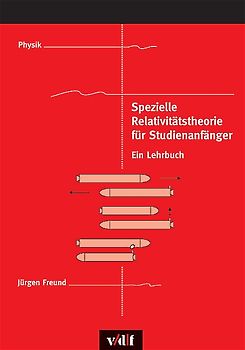 Spezielle Relativitätstheorie für Studienanfänger