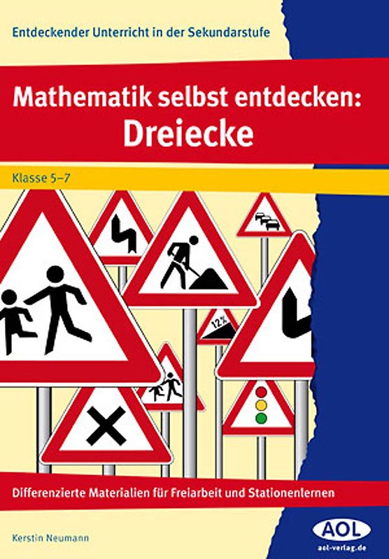 Mathematik selbst entdecken: Dreiecke. Differenzierte Materialien für Freiarbeit und Stationenlernen (5. bis 7. Klasse)