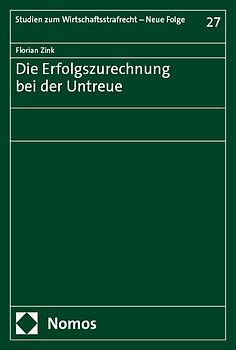 Die Erfolgszurechnung bei der Untreue