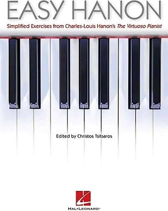 Easy Hanon - Simplified Exercises From Virtuoso Pianist Pf Bk: Noten, Technik für Klavier: Simplified Exercises from Charles-Louis Hanon's the Virtuoso Pianist