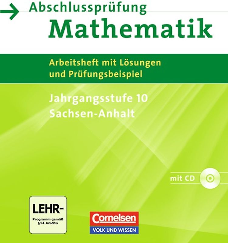 Abschlussprüfung Mathematik - Sekundarstufe I - Sachsen-Anhalt / 10. Schuljahr - Zentrale Prüfung