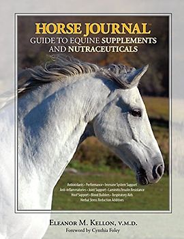 Horse Journal Guide to Equine Supplements and Nutraceuticals