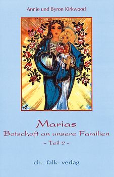 Marias Botschaft an unsere Familien