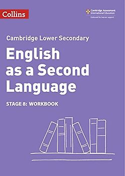 Lower Secondary English as a Second Language Workbook: Stage 8 (Collins Cambridge Lower Secondary English as a Second Language)