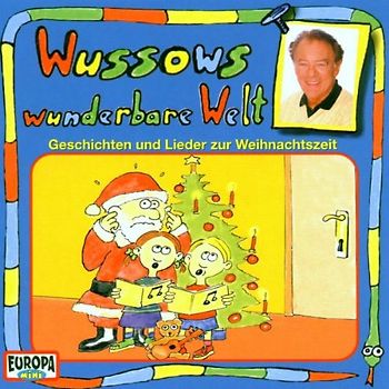 Wussows Wunderbare Welt - Weihnachtszeit