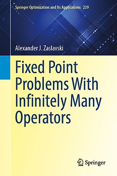 Fixed Point Problems With Infinitely Many Operators