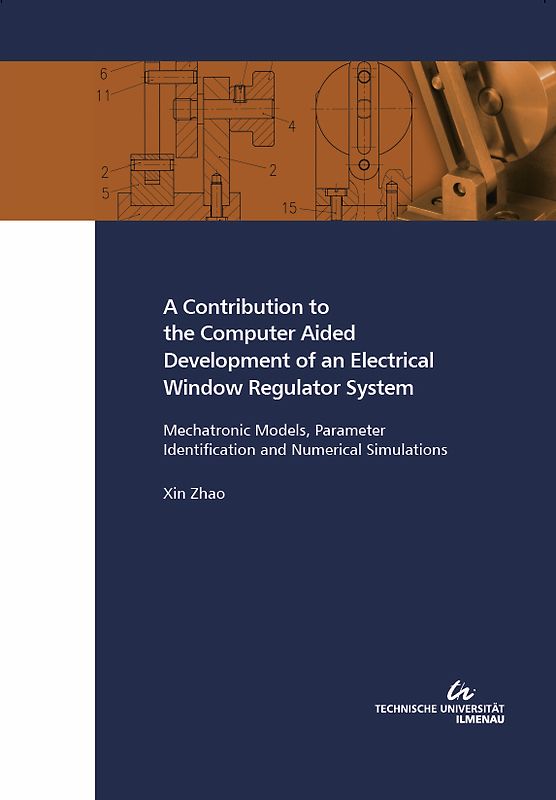 A Contribution to the Computer Aided Development of an Electrical Window Regulator System : Mechatronic Models, Parameter Identification and Numerical Simulations