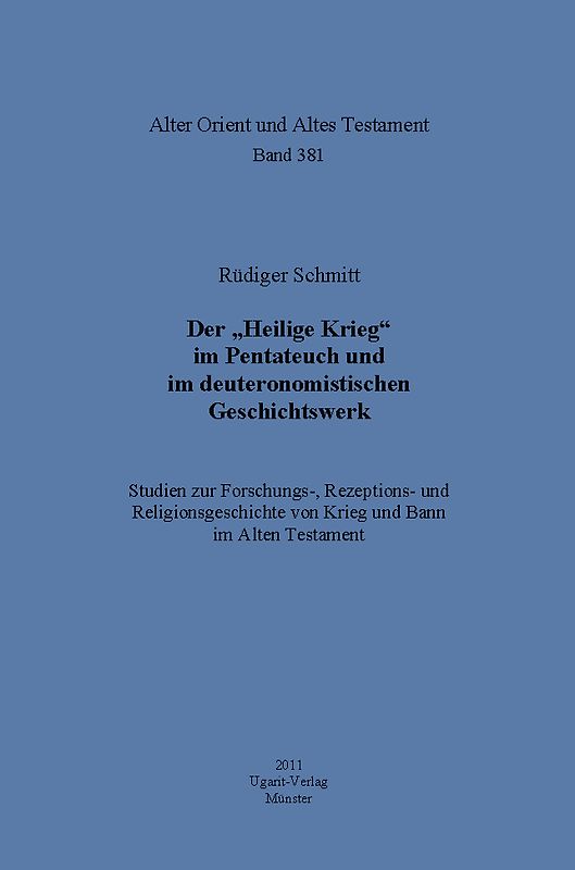 Der „Heilige Krieg“ im Pentateuch und im deuteronomistischen Geschichtswerk