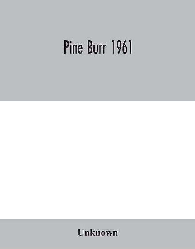 Pine Burr 1961