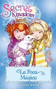 Secret Kingdom 20. La foca mágica