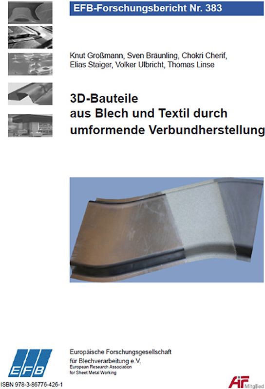 3D-Bauteile aus Blech und Textil durch umformende Verbundherstellung