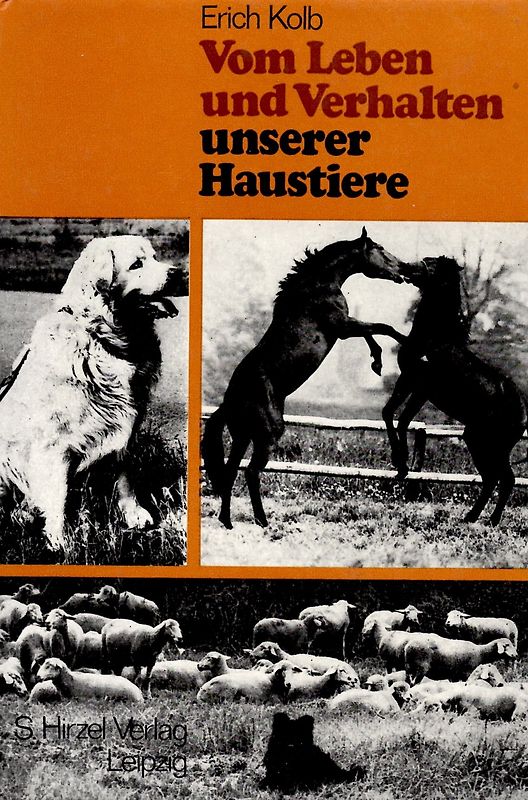 Vom Leben und Verhalten unserer Haustiere. Eine populärwissenschaftliche Einführung für Tierfreunde