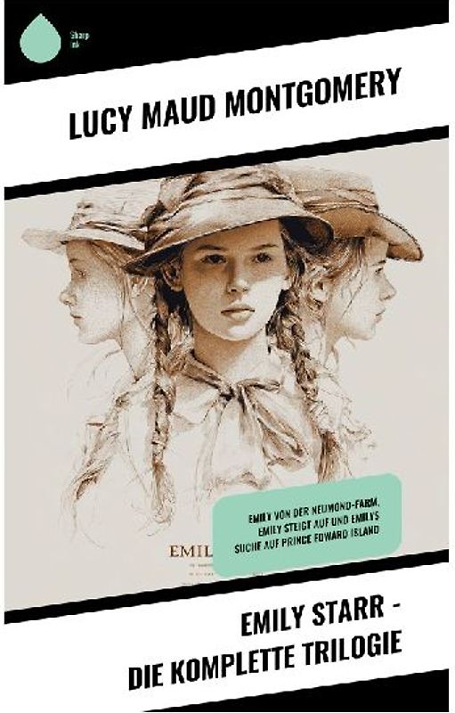 Emily Starr - Die komplette Trilogie