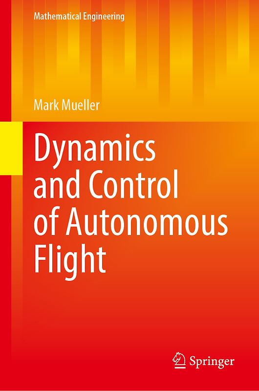 Dynamics and Control of Autonomous Flight