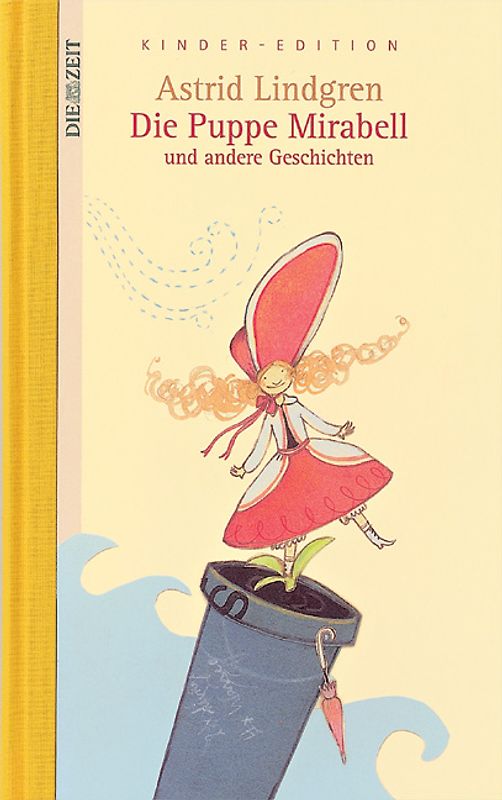 Die Zeit Kinder-Edition / Die Puppe Mirabell und andere Geschichten