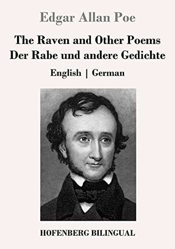 The Raven and Other Poems / Der Rabe und andere Gedichte: English | German