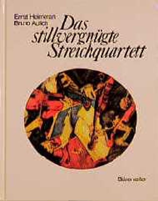 Das stillvergnügte Streichquartett