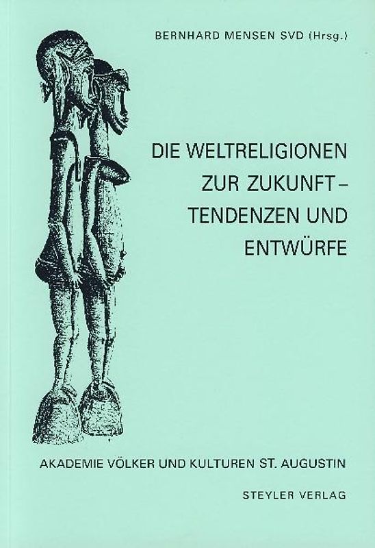 Die Weltreligionen zur Zukunft