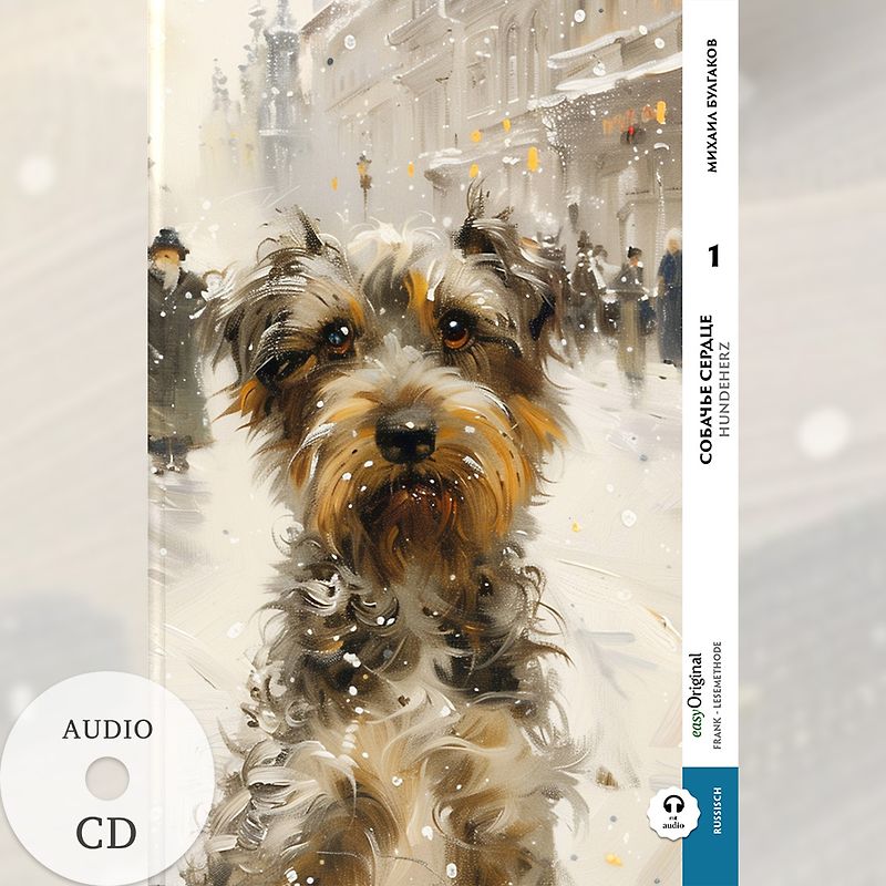 Sobatsch'je serdze / Hundeherz - Teil 1 (Buch + Audio-CD) - Frank-Lesemethode - Kommentierte zweisprachige Ausgabe Russisch-Deutsch