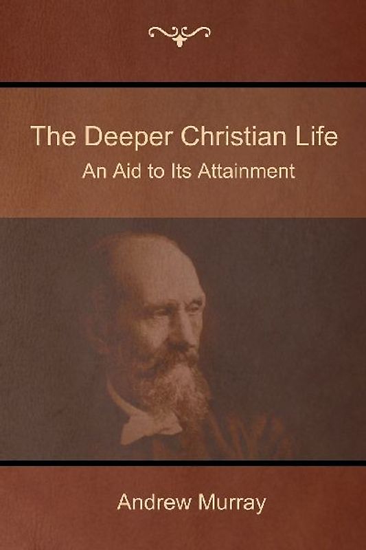 The Deeper Christian Life