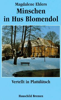 Minschen in Hus Blomendol