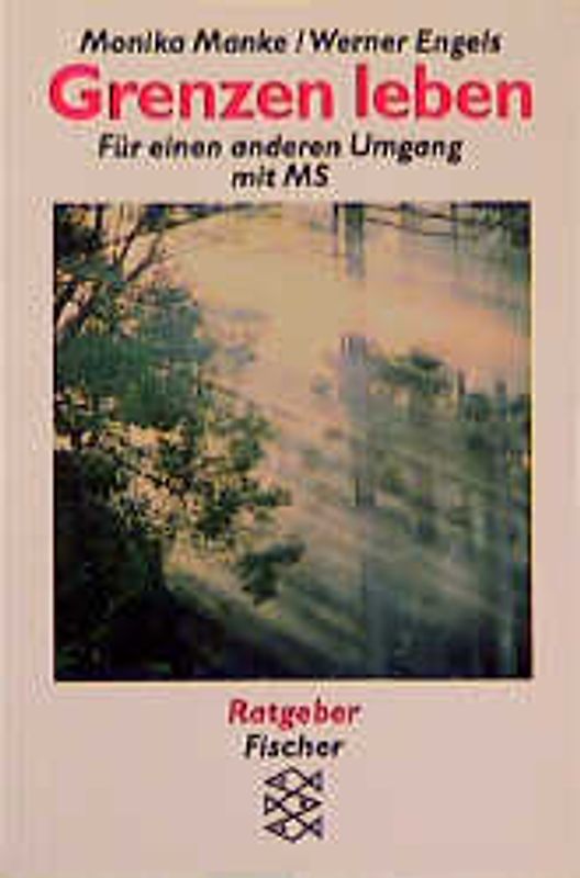 Grenzen leben. Für einen anderen Umgang mit MS