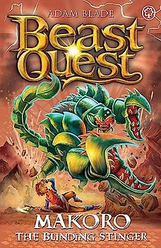 Beast Quest: Makoro the Blinding Stinger