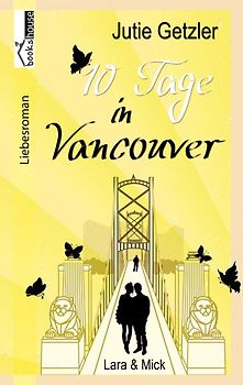 Lara & Mick - 10 Tage in Vancouver 1a