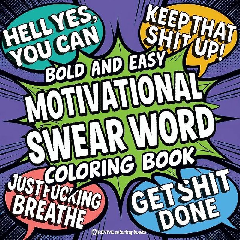 Bold & Easy Motivational Swear Word Coloring Book for Adults