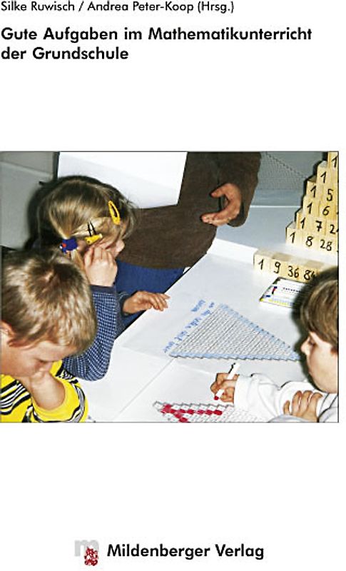 Gute Aufgaben im Mathematikunterricht der Grundschule