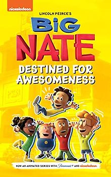 Big Nate Destined for Awesomeness: Destined for Awesomeness (Big Nate Animated Series)