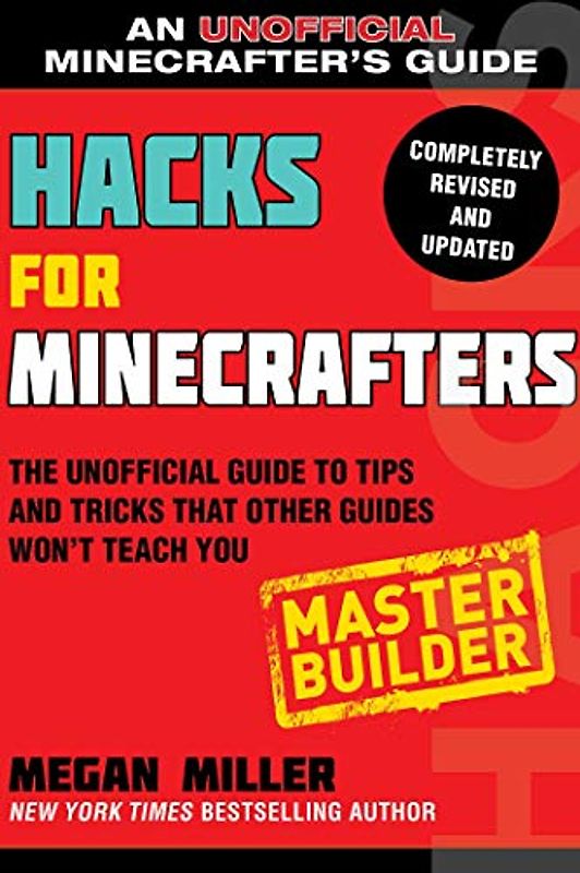 Hacks for Minecrafters: Master Builder
