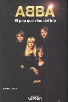 Abba : el pop que vino del frío