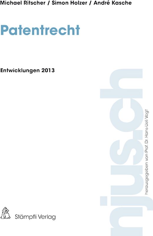 Patentrecht, Entwicklungen 2013