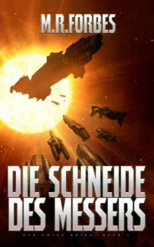 Die Schneide Des Messers (Der Ewige Krieg, Band 3)