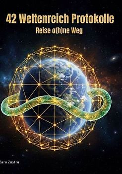 42 Weltenreich Protokolle