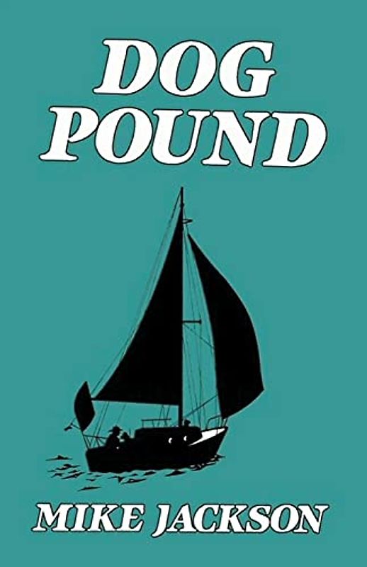 Dog Pound (Jim Scott Books, Band 3)
