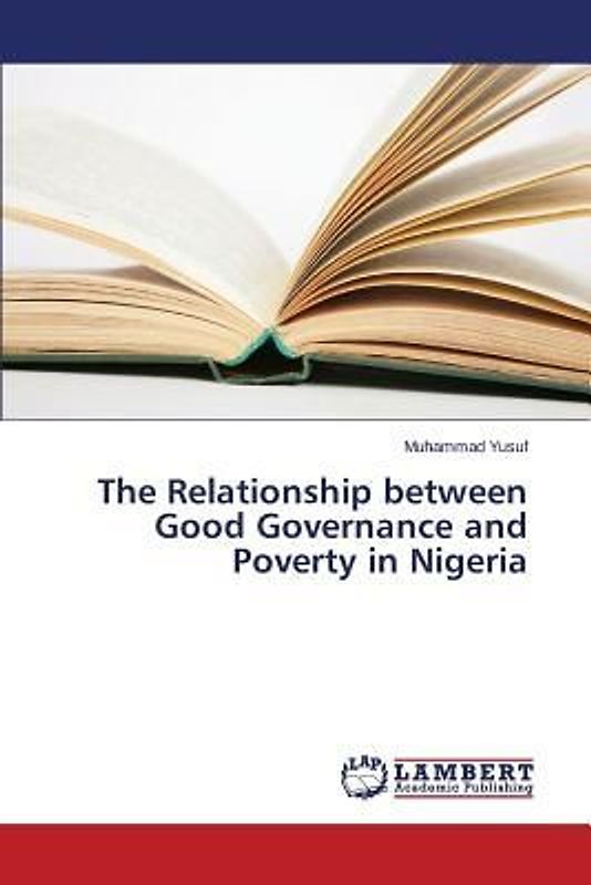 The Relationship between Good Governance and Poverty in Nigeria