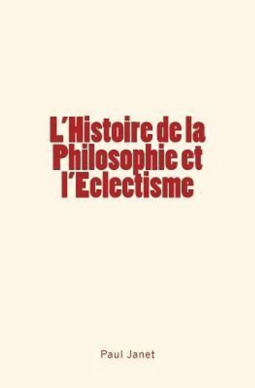 L'Histoire de la Philosophie et l'Eclectisme