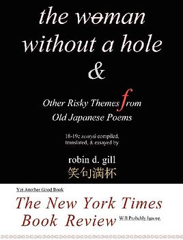 The Woman Without a Hole - & other risky themes from old japanese poems