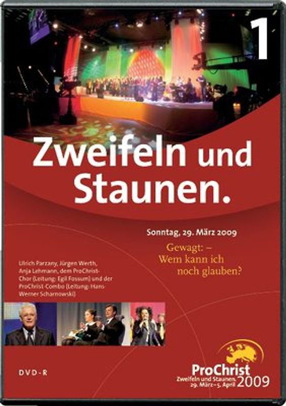 Zweifeln und Staunen 1. Abend: Gewagt: Wem kann ich noch glauben? DVD - - DVD