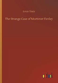 The Strange Case of Mortimer Fenley