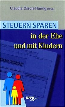 Steuern sparen in der Ehe und mit Kindern