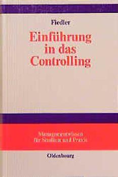 Einführung in das Controlling. Methoden, Instrumente und DV-Unterstützung