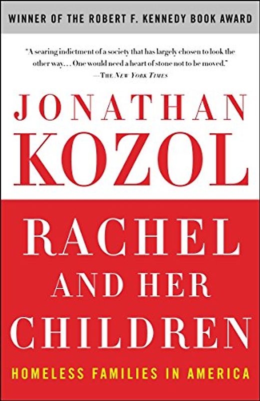 Rachel and Her Children: Homeless Families in America